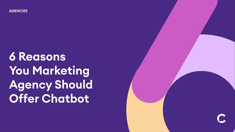 6 Reasons Agencies Should Offer Chatbot Services preview