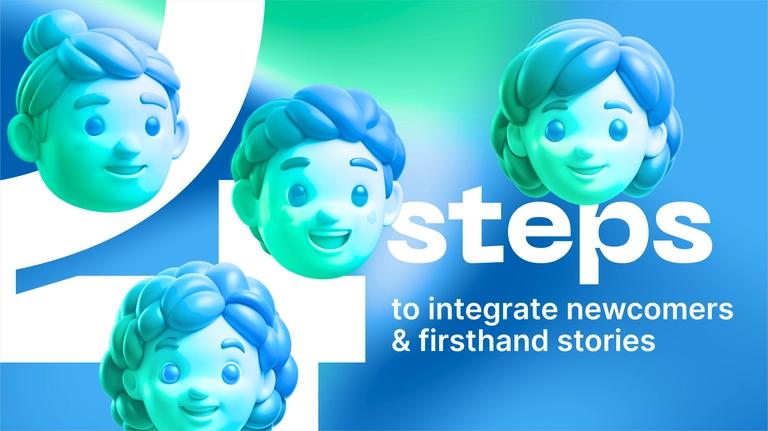 4 Steps to Integrate Newcomers: Firsthand Stories preview